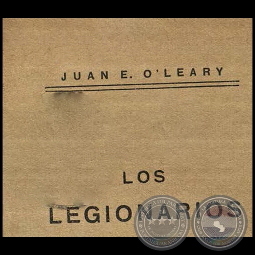 LOS LEGIONARIOS - Autor: JUAN EMILIANO O'LEARY - Ao 1930